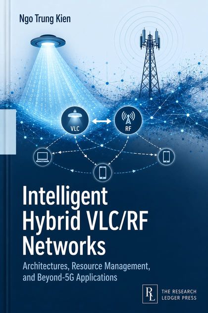 Cover of Intelligent Hybrid VLC/RF Networks: a visible-light downlink beam and an RF tower serving shared client devices.